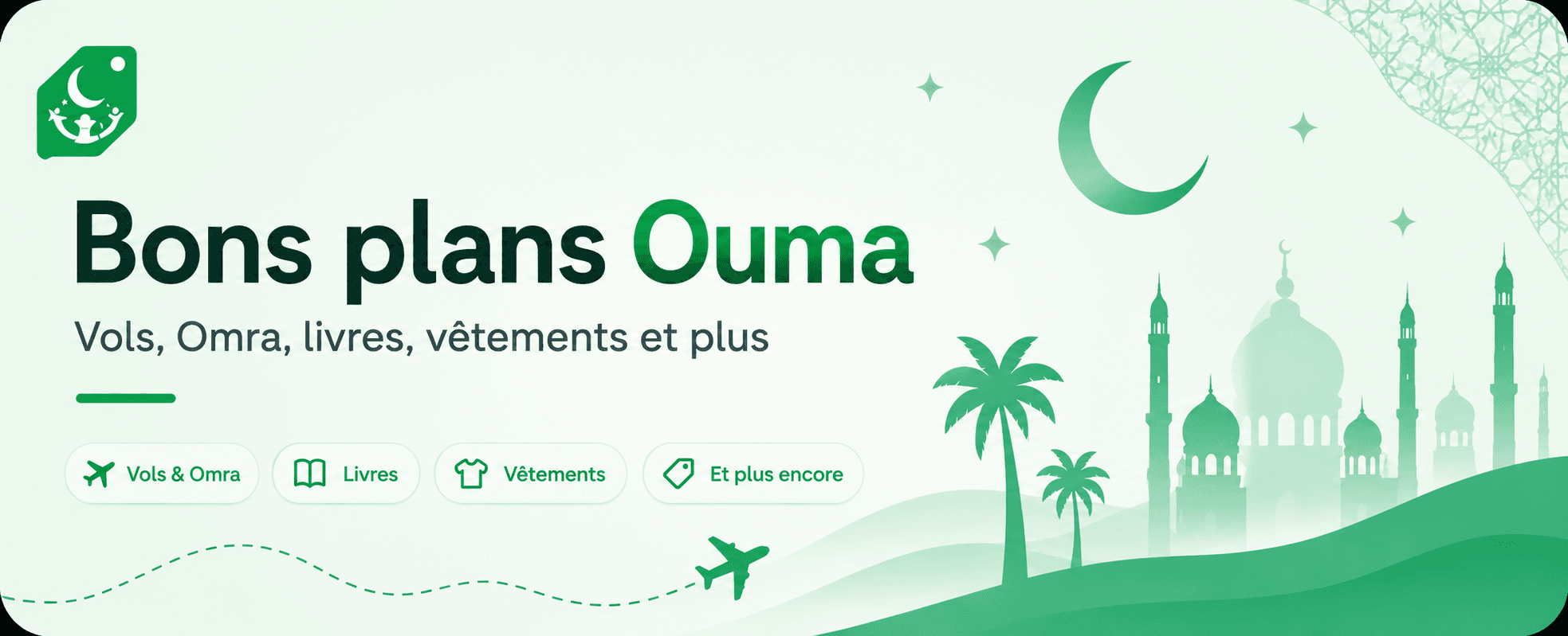 Bons plans Ouma – Vols, Omra, livres, vêtements et plus